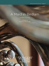 A Maid in Bedlam Concert Band sheet music cover